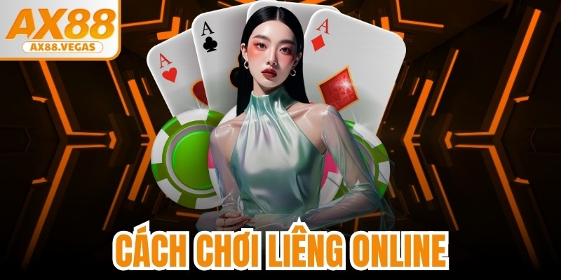 Cách Chơi Liêng Online