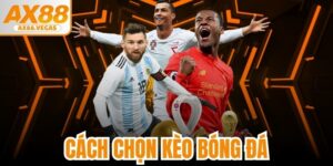 Cách Chọn Kèo Bóng Đá