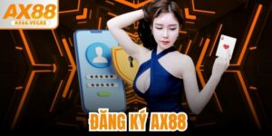Đăng Ký AX88
