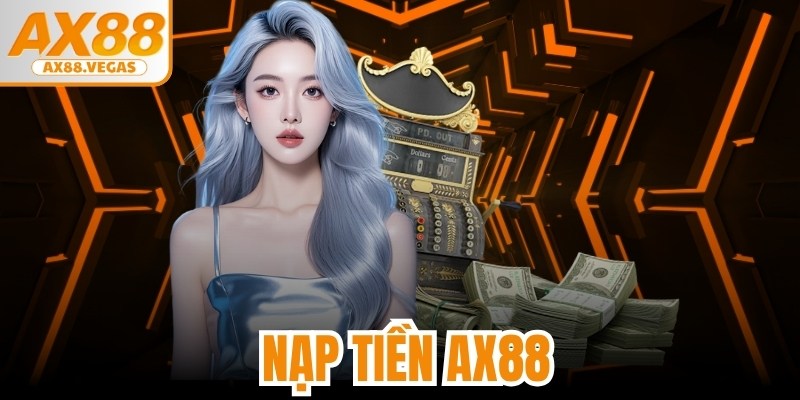 Nạp Tiền AX88