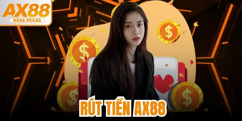 Rút Tiền AX88